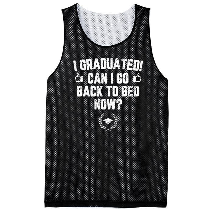 I Graduated Can I Go Back To Bed Now? Grad Gift For Her Him Mesh Reversible Basketball Jersey Tank