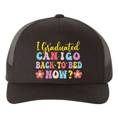 I Graduated Can I Go Back To Bed Now Graduation Yupoong Adult 5-Panel Trucker Hat