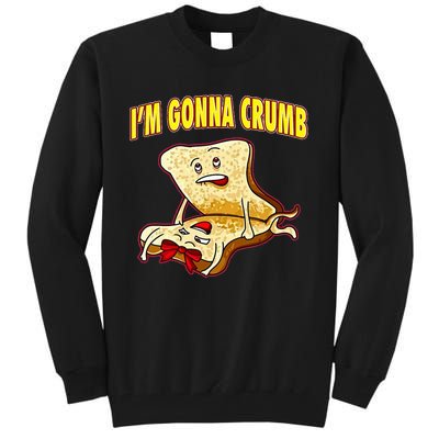 IM Gonna Crumb Adults Sandwich Tall Sweatshirt