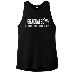 I Graduated Can I Go Back To Bed Now Funny Graduated Design Ladies PosiCharge Tri-Blend Wicking Tank