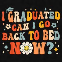 I Graduated Can I Go Back To Bed Now Funny Graduation Groovy Ladies PosiCharge Tri-Blend Wicking Tank