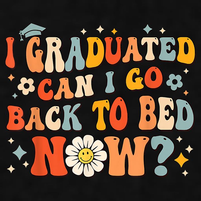 I Graduated Can I Go Back To Bed Now Funny Graduation Groovy Ladies PosiCharge Tri-Blend Wicking Tank