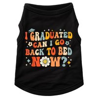 I Graduated Can I Go Back To Bed Now Funny Graduation Groovy Doggie Tank