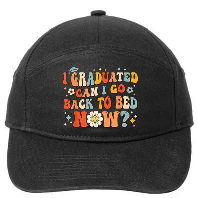 I Graduated Can I Go Back To Bed Now Funny Graduation Groovy 7-Panel Snapback Hat