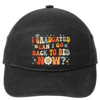 I Graduated Can I Go Back To Bed Now Funny Graduation Groovy 7-Panel Snapback Hat