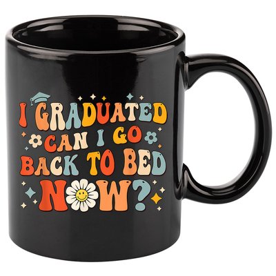 I Graduated Can I Go Back To Bed Now Funny Graduation Groovy 11oz C Handle Ceramic Mug