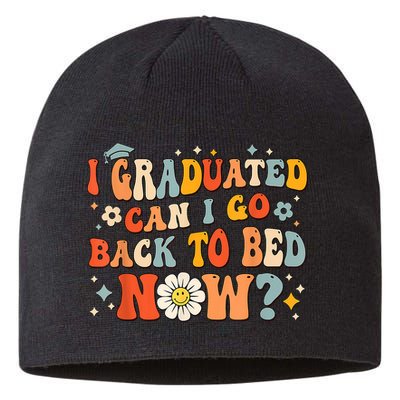 I Graduated Can I Go Back To Bed Now Funny Graduation Groovy Sustainable Beanie