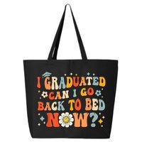 I Graduated Can I Go Back To Bed Now Funny Graduation Groovy 25L Jumbo Tote
