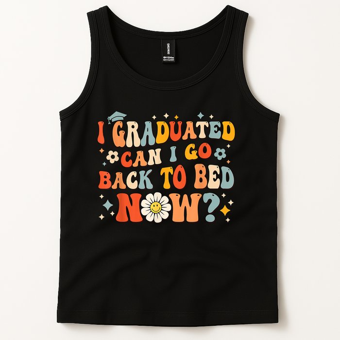 I Graduated Can I Go Back To Bed Now Funny Graduation Groovy Tank Top
