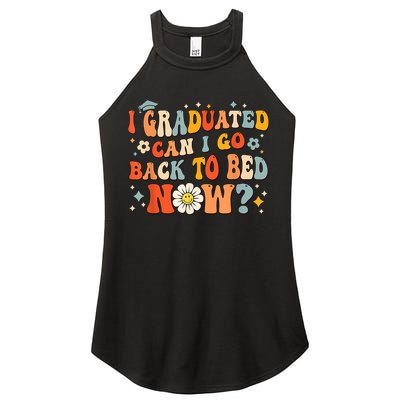 I Graduated Can I Go Back To Bed Now Funny Graduation Groovy Women's Perfect Tri Rocker Tank