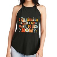 I Graduated Can I Go Back To Bed Now Funny Graduation Groovy Women's Perfect Tri Rocker Tank