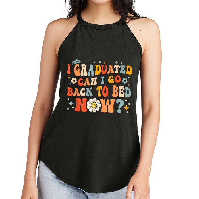 I Graduated Can I Go Back To Bed Now Funny Graduation Groovy Women's Perfect Tri Rocker Tank