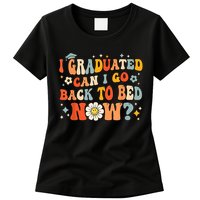 I Graduated Can I Go Back To Bed Now Funny Graduation Groovy Womens T-Shirt
