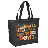 I Graduated Can I Go Back To Bed Now Funny Graduation Groovy Zip Tote Bag
