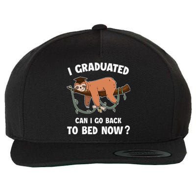 I Graduated Can I Go Back To Bed Now Funny 2024 Graduation Wool Snapback Cap