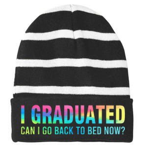 I Graduated Can I Go Back To Bed Now Graduation Student Striped Beanie with Solid Band