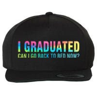 I Graduated Can I Go Back To Bed Now Graduation Student Wool Snapback Cap