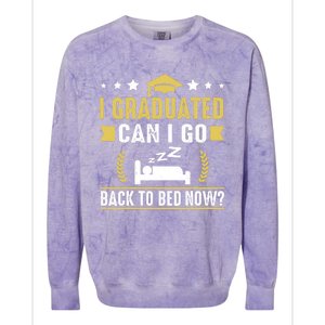 I Graduated Can I Go Back To Bed Now? High School Graduate Colorblast Crewneck Sweatshirt