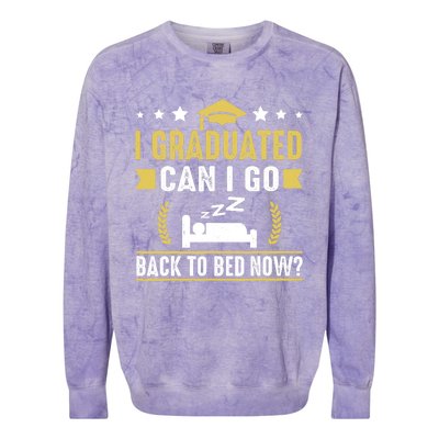 I Graduated Can I Go Back To Bed Now? High School Graduate Colorblast Crewneck Sweatshirt