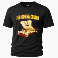 IM Gonna Crumb Adults Sandwich Funny Saying Cooling Performance Crew T-Shirt