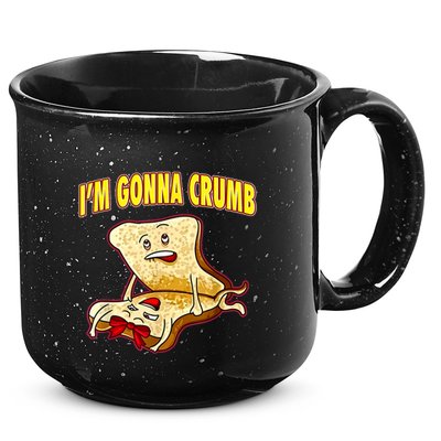 IM Gonna Crumb Adults Sandwich Funny Saying 15oz Campfire Ceramic Mug