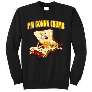 IM Gonna Crumb Adults Sandwich Funny Saying Tall Sweatshirt