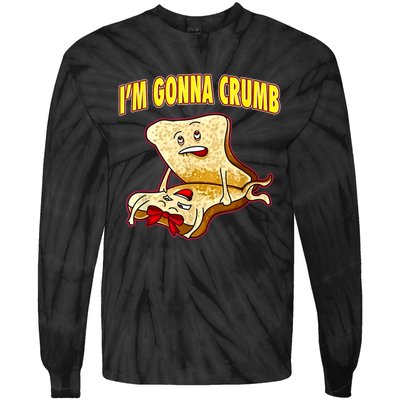 IM Gonna Crumb Adults Sandwich Funny Saying Tie-Dye Long Sleeve Shirt