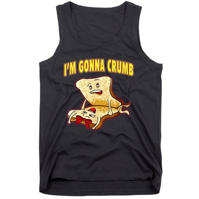 IM Gonna Crumb Adults Sandwich Funny Saying Tank Top