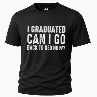 I Graduated Can I Go Back To Bed Now Graduation Performance Shirt