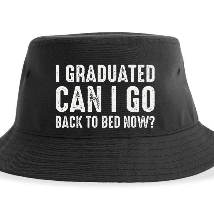 I Graduated Can I Go Back To Bed Now Graduation Sustainable Bucket Hat