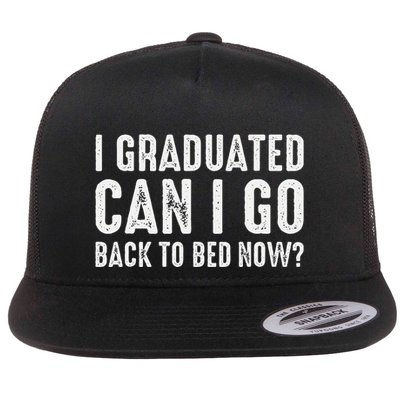 I Graduated Can I Go Back To Bed Now Graduation Flatbill Hat