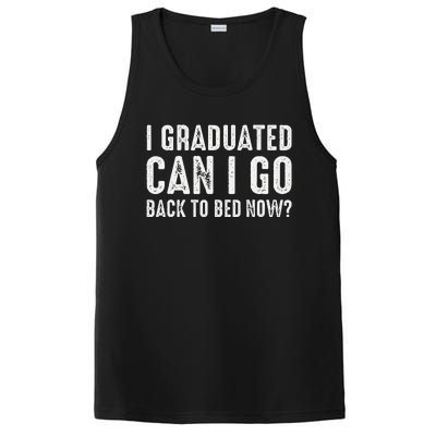 I Graduated Can I Go Back To Bed Now Graduation PosiCharge Competitor Tank