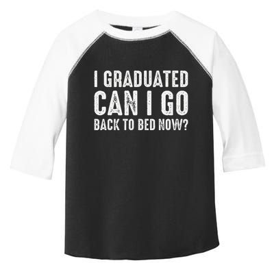 I Graduated Can I Go Back To Bed Now Graduation Toddler Fine Jersey T-Shirt