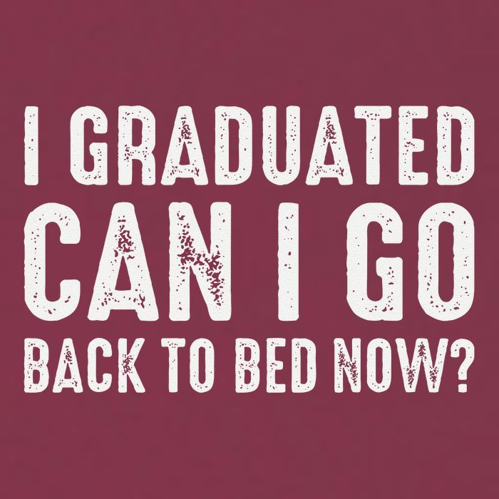 I Graduated Can I Go Back To Bed Now Graduation 16oz Travel Tumbler