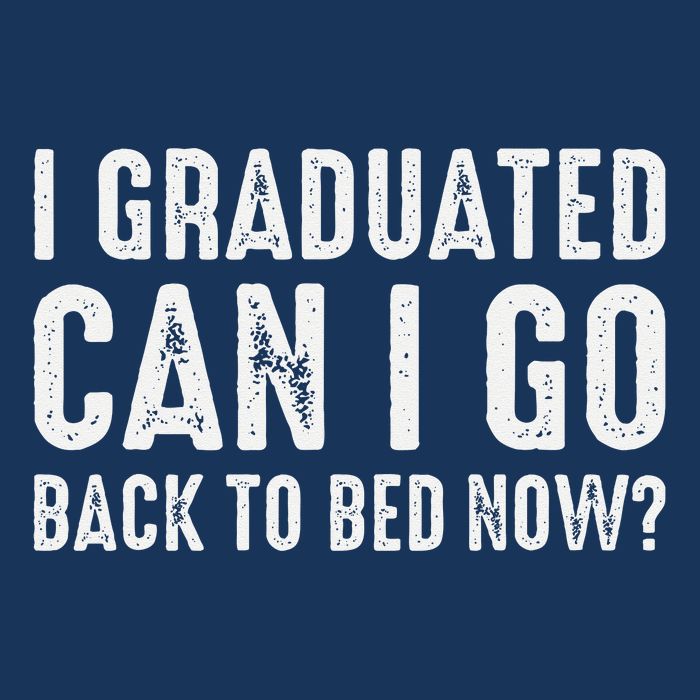 I Graduated Can I Go Back To Bed Now Graduation Infant Baby Jersey Bodysuit