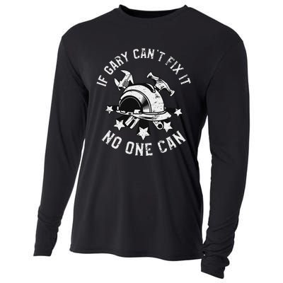 If Gary CanT Fix It No One Can First Name Gary Cooling Performance Long Sleeve Crew