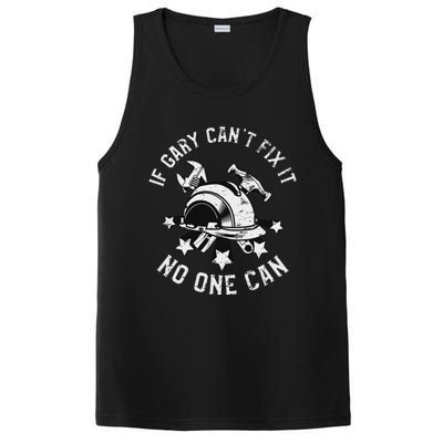 If Gary CanT Fix It No One Can First Name Gary PosiCharge Competitor Tank