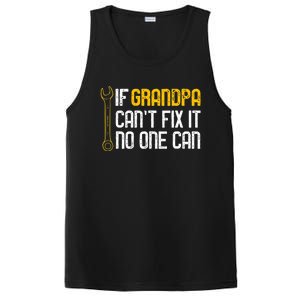 If Grandpa Cant Fix It No One Can Tee Christmas Fathers Day PosiCharge Competitor Tank