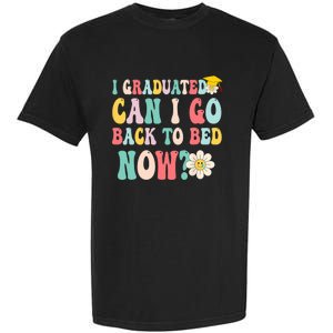 I Graduated Can I Go Back To Bed Now Funny Graduation Gift Garment-Dyed Heavyweight T-Shirt