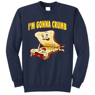 IM Gonna Crumb Adults Sandwich Funny Saying Sweatshirt