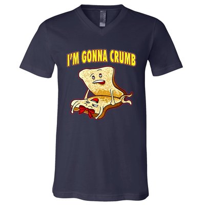 IM Gonna Crumb Adults Sandwich Funny Saying V-Neck T-Shirt