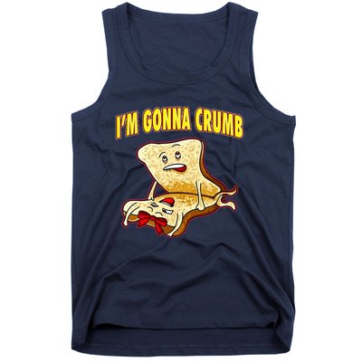 IM Gonna Crumb Adults Sandwich Funny Saying Tank Top