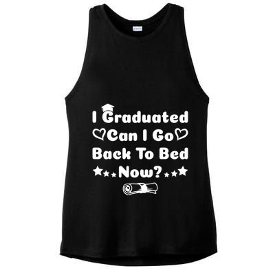 I Graduated Can I Go Back To Bed Now Funny Ladies PosiCharge Tri-Blend Wicking Tank