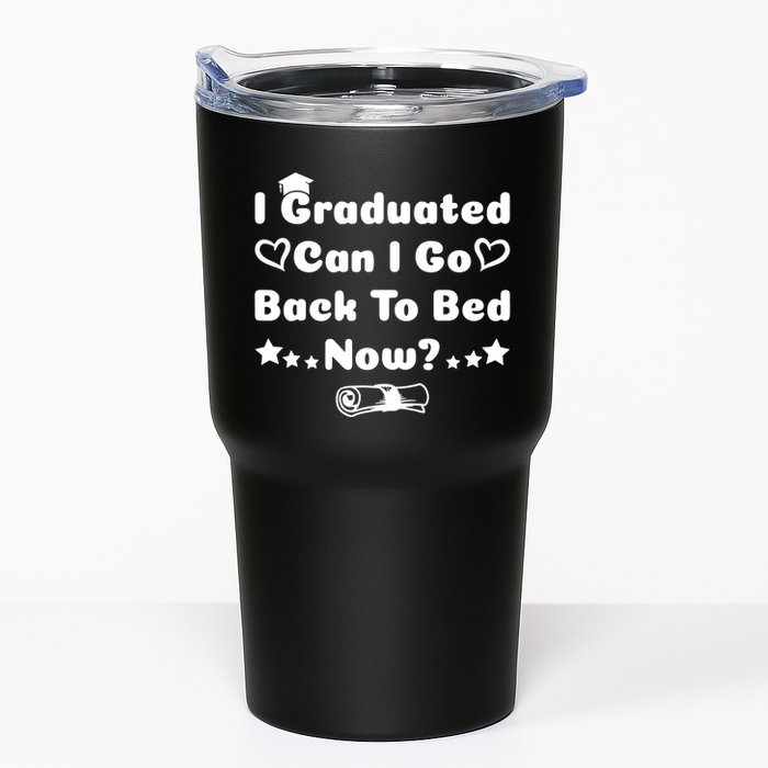 I Graduated Can I Go Back To Bed Now Funny Tumbler