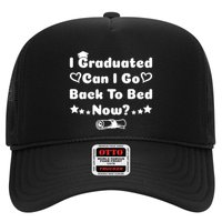 I Graduated Can I Go Back To Bed Now Funny Trucker Hat