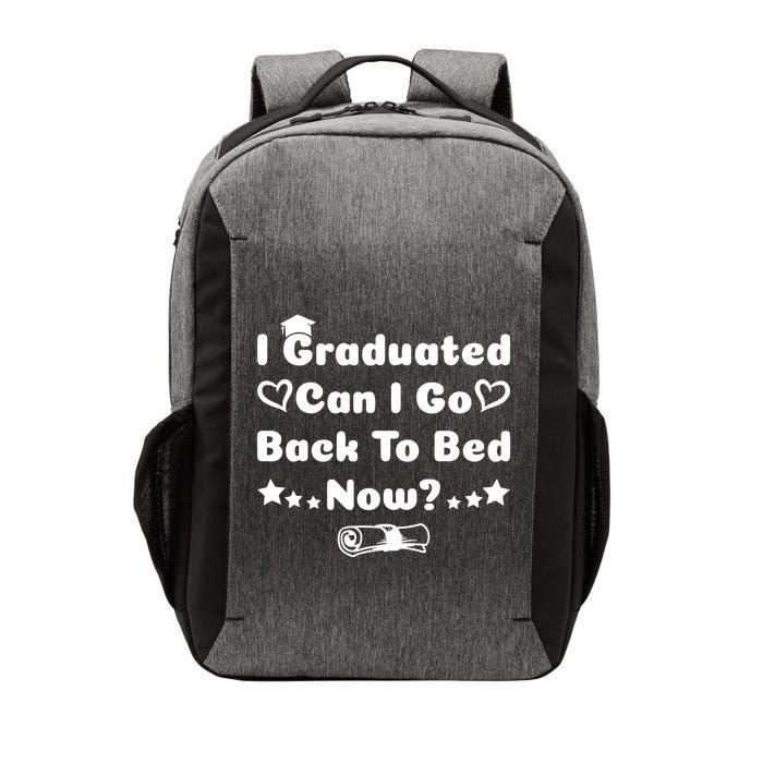 I Graduated Can I Go Back To Bed Now Funny Vector Backpack