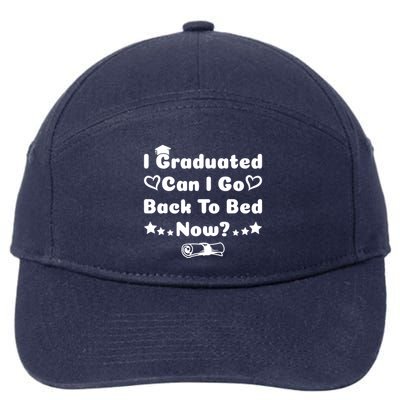 I Graduated Can I Go Back To Bed Now Funny 7-Panel Snapback Hat