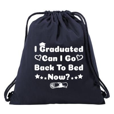 I Graduated Can I Go Back To Bed Now Funny Drawstring Bag