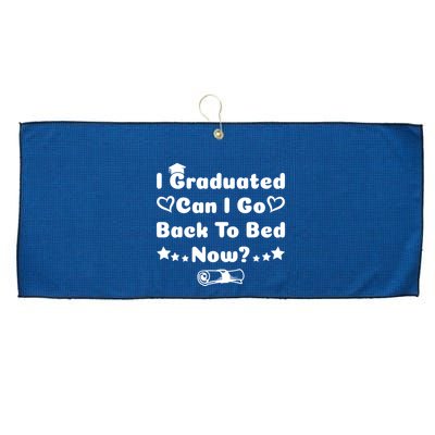 I Graduated Can I Go Back To Bed Now Funny Large Microfiber Waffle Golf Towel