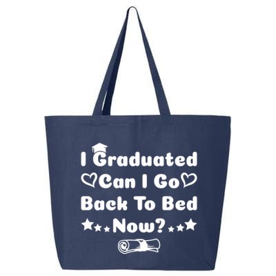 I Graduated Can I Go Back To Bed Now Funny 25L Jumbo Tote